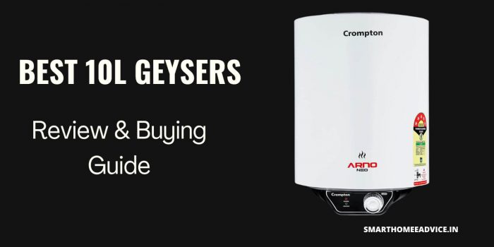 Best 10 Litre Geyser in India - Smart Home Advice